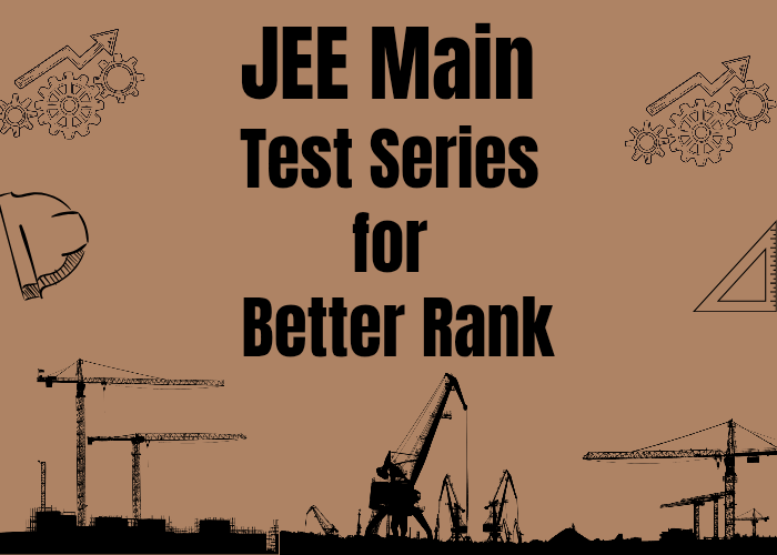 JEE Main test series for better rank